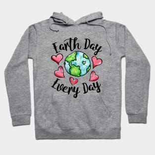 Earth Day Every Day Hoodie